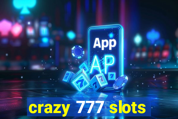 crazy 777 slots