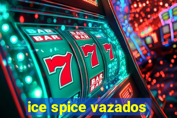 ice spice vazados