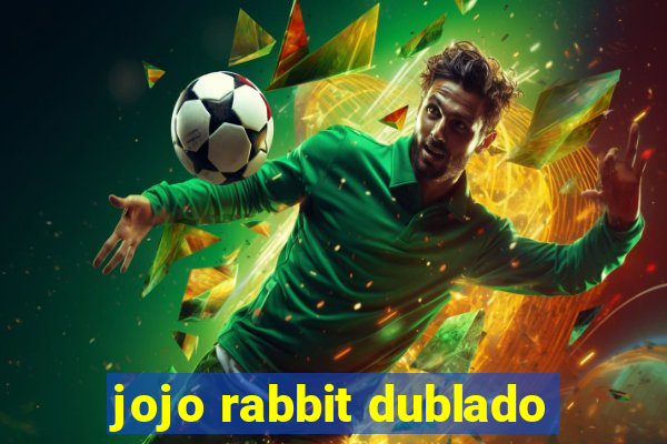 jojo rabbit dublado