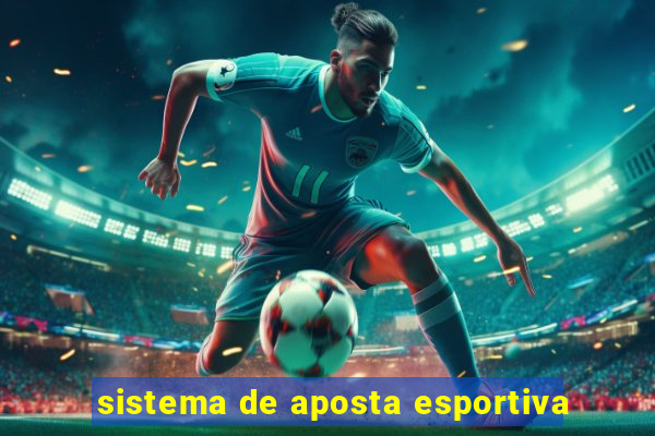 sistema de aposta esportiva