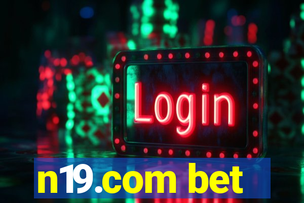 n19.com bet