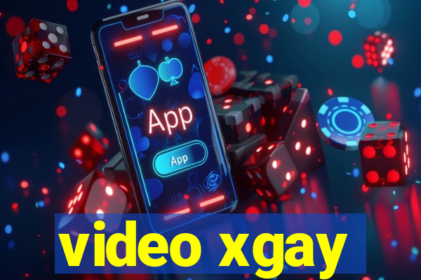 video xgay