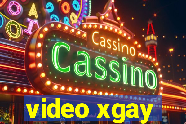 video xgay