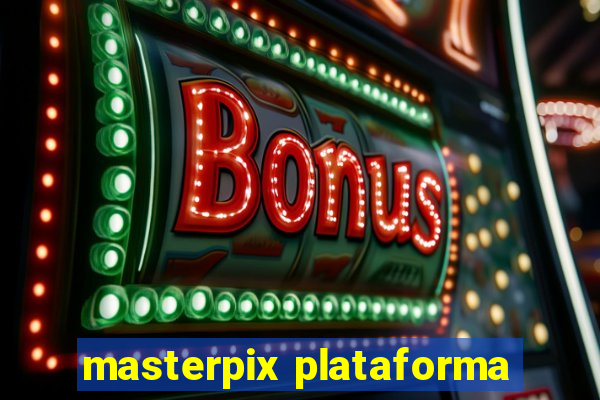 masterpix plataforma