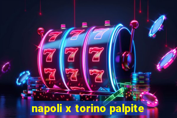 napoli x torino palpite