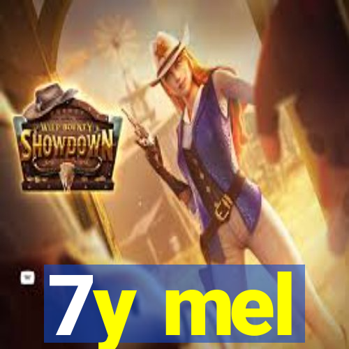 7y mel