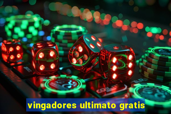 vingadores ultimato gratis