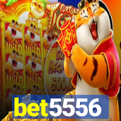 bet5556