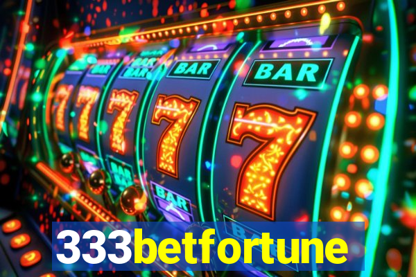 333betfortune