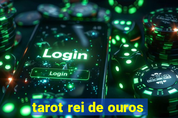 tarot rei de ouros