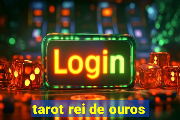 tarot rei de ouros