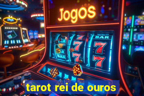 tarot rei de ouros