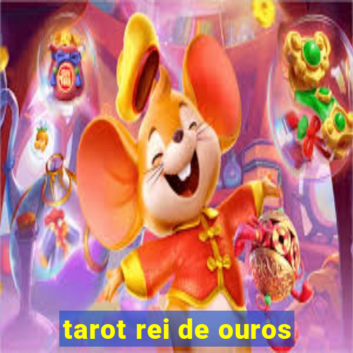 tarot rei de ouros