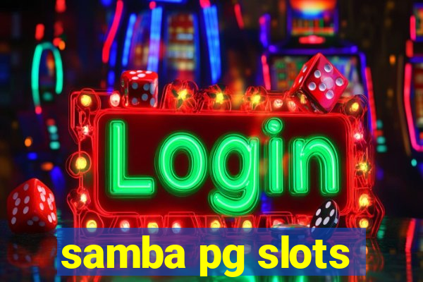 samba pg slots