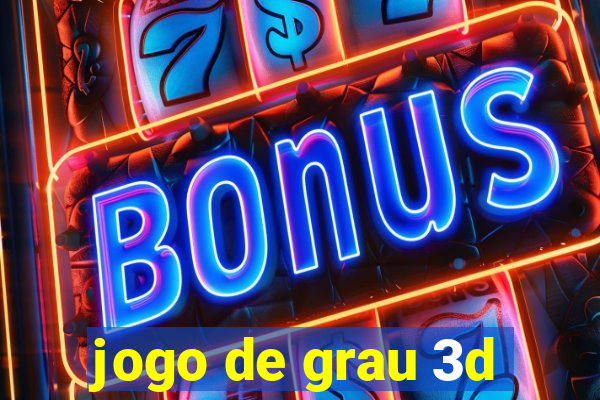 jogo de grau 3d