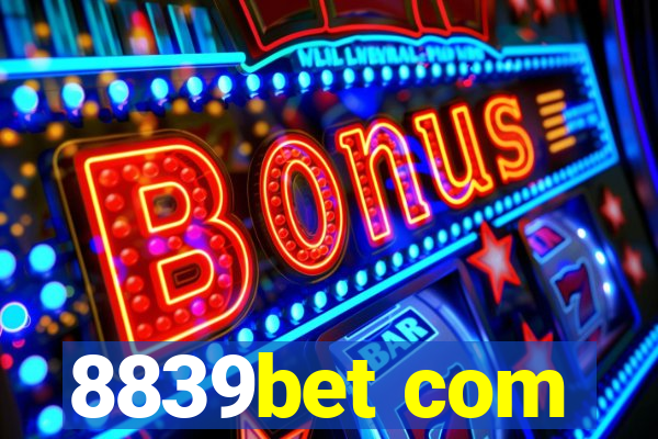 8839bet com