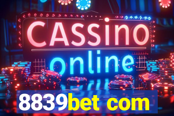 8839bet com