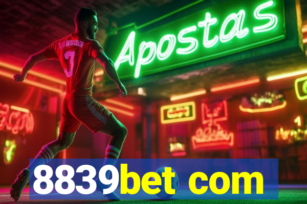 8839bet com