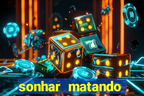 sonhar matando porco jogo do bicho