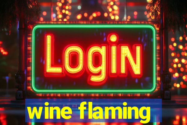 wine flaming