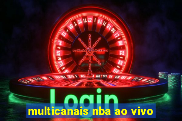 multicanais nba ao vivo