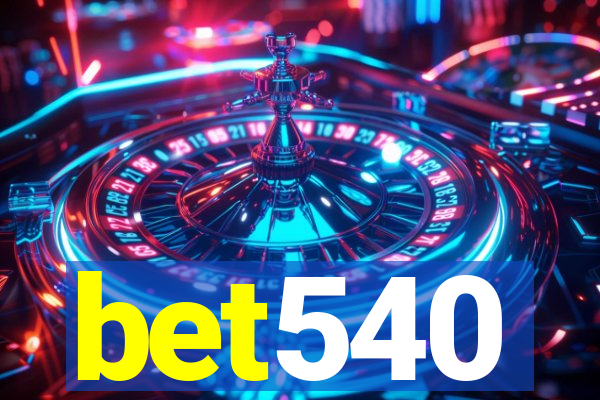 bet540