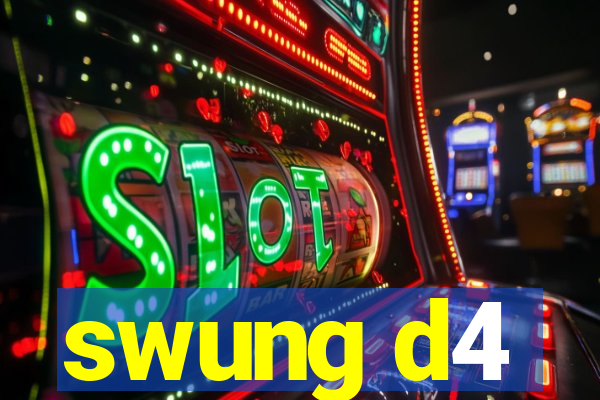 swung d4