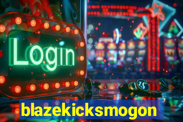 blazekicksmogon