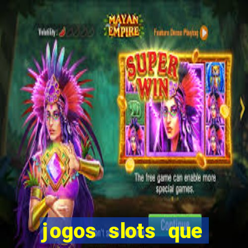 jogos slots que pagam no cadastro