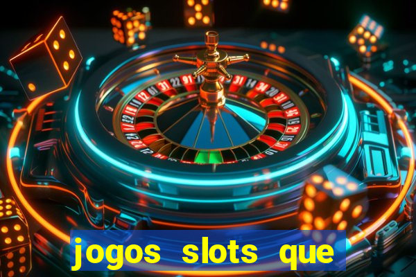 jogos slots que pagam no cadastro