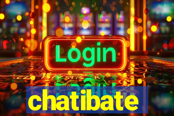 chatibate