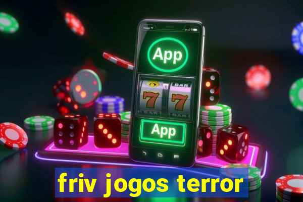 friv jogos terror