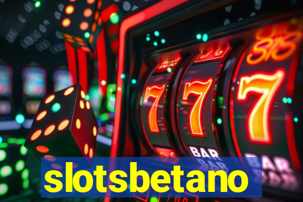 slotsbetano