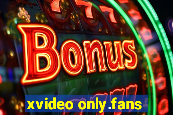 xvideo only.fans