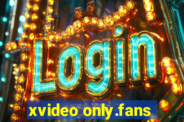 xvideo only.fans