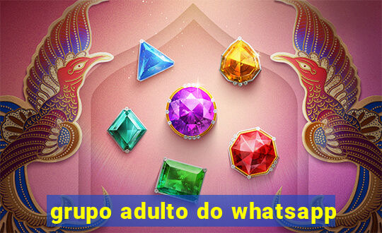 grupo adulto do whatsapp