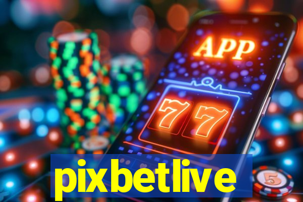 pixbetlive