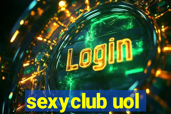 sexyclub uol