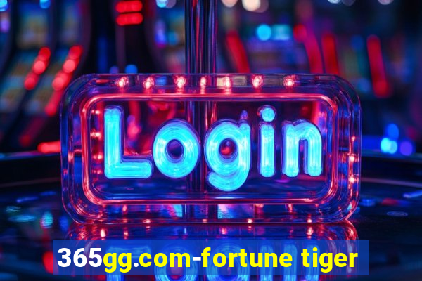 365gg.com-fortune tiger