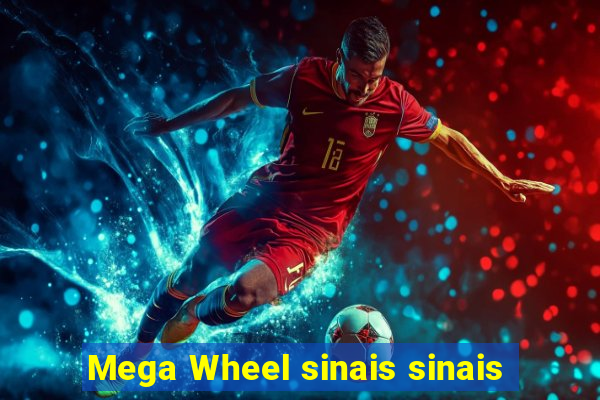 Mega Wheel sinais sinais