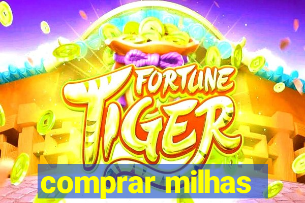 comprar milhas