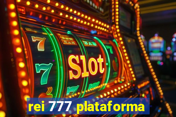 rei 777 plataforma