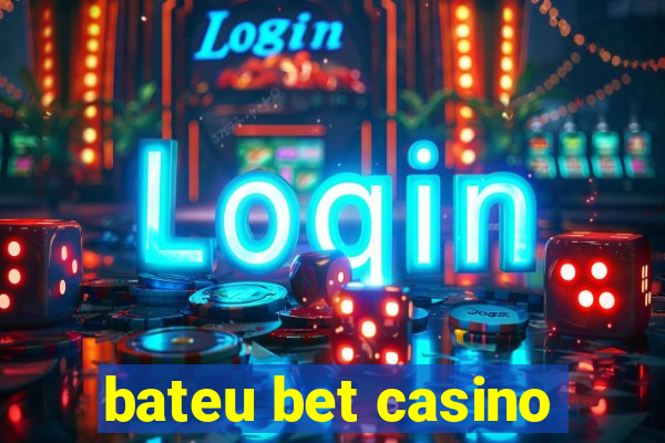 bateu bet casino