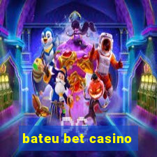 bateu bet casino