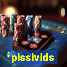 pissivids