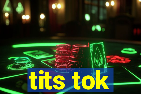 tits tok