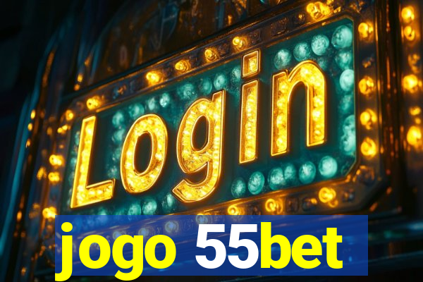 jogo 55bet