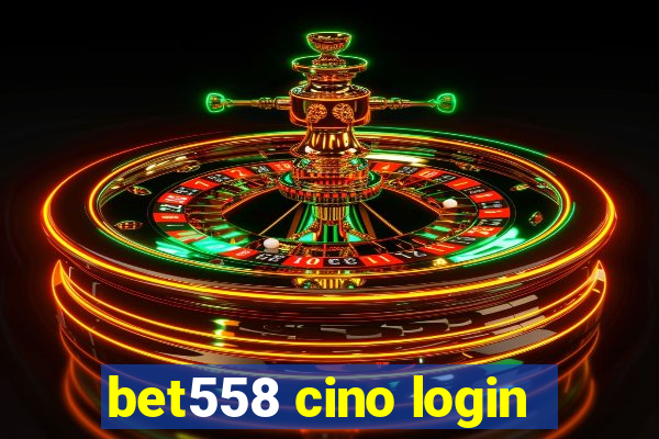 bet558 cino login