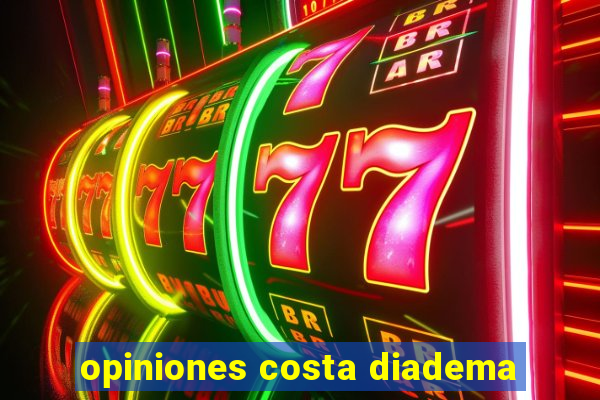 opiniones costa diadema