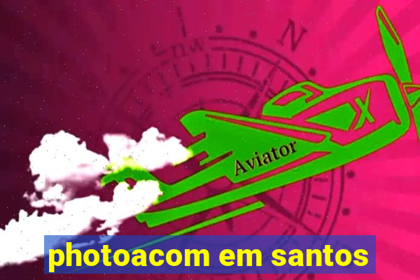 photoacom em santos